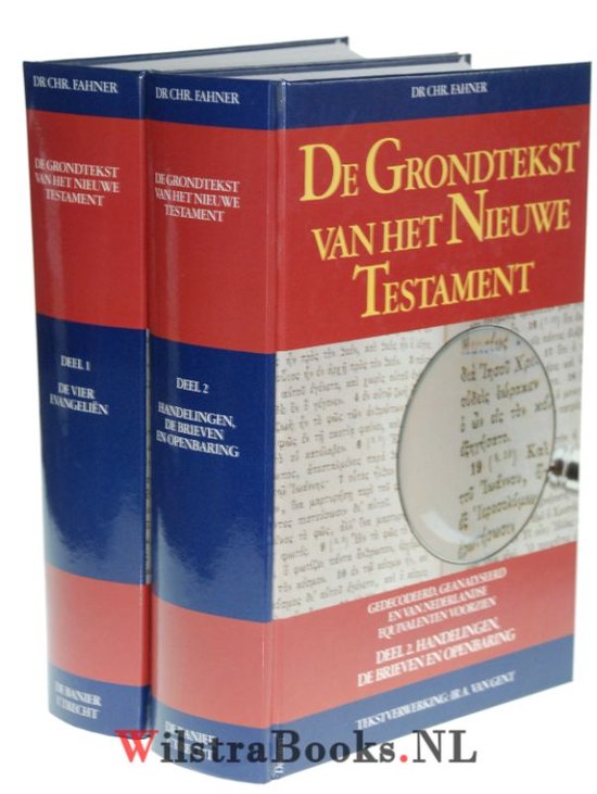 Grondtekst Van Het Nieuwe Testament, C. Fahner 9789033603303 Boeken bol Grondtekst Van Het Nieuwe Testament, C. Fahner 9789033603303 Boeken bol