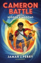 Cameron Battle - Cameron Battle and the Hidden Kingdoms