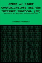 Speed of Light Communications and the Internet Protocol (IP)