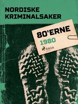 Nordisk Kriminalkrønike - Nordiske Kriminalsaker 1980