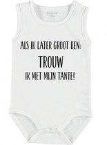 Baby Rompertje met tekst 'Als ik later groot ben, trouw ik met tante' | mouwloos l | wit zwart | maat 50/56 | cadeau | Kraamcadeau | Kraamkado