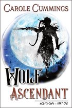 Wolf's-Own 1 - Wolf Ascendant