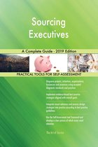 Sourcing Executives A Complete Guide - 2019 Edition