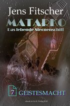 MATARKO 7 - Geistesmacht