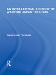 Routledge Library Editions: Japan - An Intellectual History of Wartime Japan