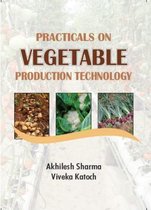 Practicals On Vegetable Production Technology