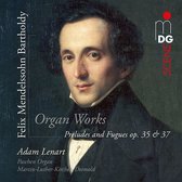 Organ Preludes & Fugues Op35 & Op37