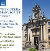 Ars Atlantica & Yetzabel Arias Fernandez - The Guerra Manuscript, Vol. 3 (CD)