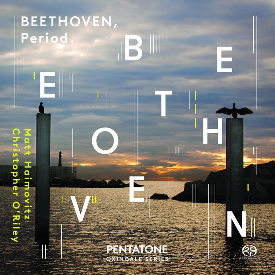 Matt Haimovitz, Christopher O'Riley - Beethoven, Period. (2 SACD)