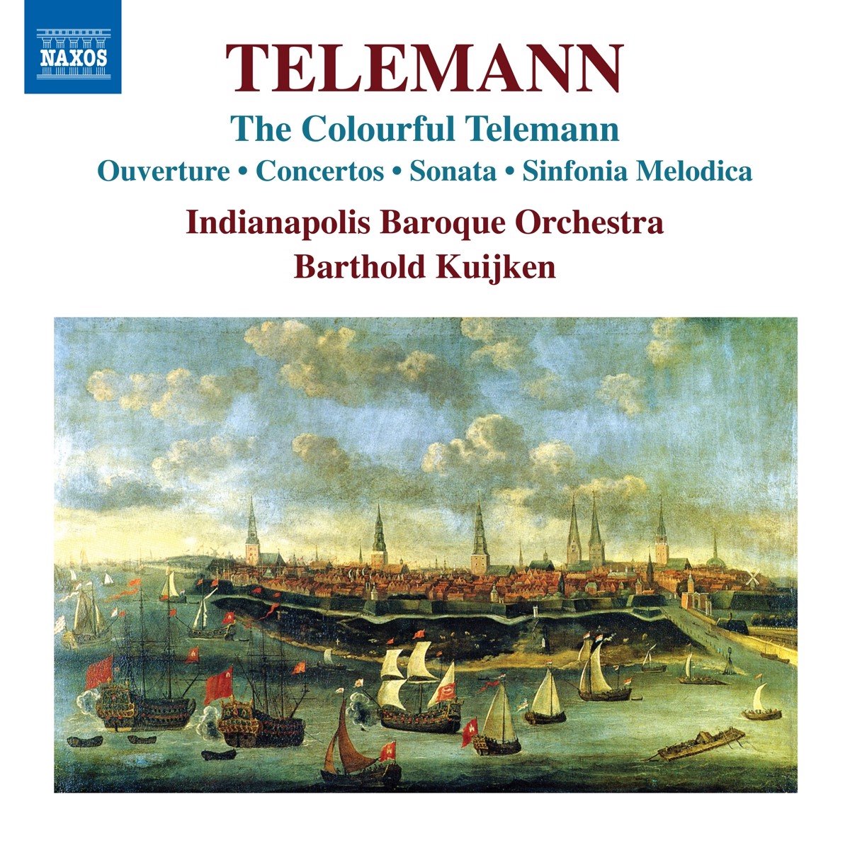 Indianapolis Baroque Orchestra, Barthold Kuijken - The Colorful Telemann (CD)