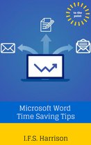To The Point - Microsoft Word Time Saving Tips