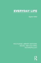 Routledge Library Editions: Social and Cultural Anthropology - Everyday Life