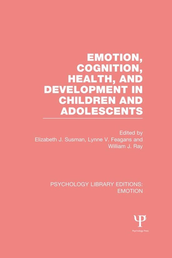 Emotion, Cognition, Health, and Development in Children and  ... - cover
