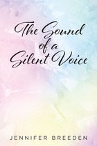 The Sound of a Silent Voice