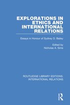 Routledge Library Editions: International Relations - Explorations in Ethics and International Relations