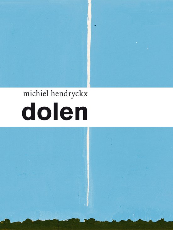 Cover van het boek 'Dolen' van Michiel Hendryckx