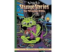 Omslag van Little Lit Strange Stories for Strange Kids