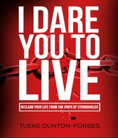 I Dare You to Live