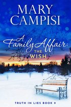 Truth in Lies 9 - A Family Affair: The Wish