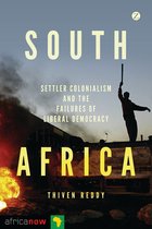 Africa Now - South Africa, Settler Colonialism and the Failures of Liberal Democracy