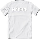 Nacho - Snack T-Shirt | Grappig Verjaardag Kleding Cadeau | Eten En Snoep Shirt | Dames - Heren - Unisex Tshirt | - Wit - L