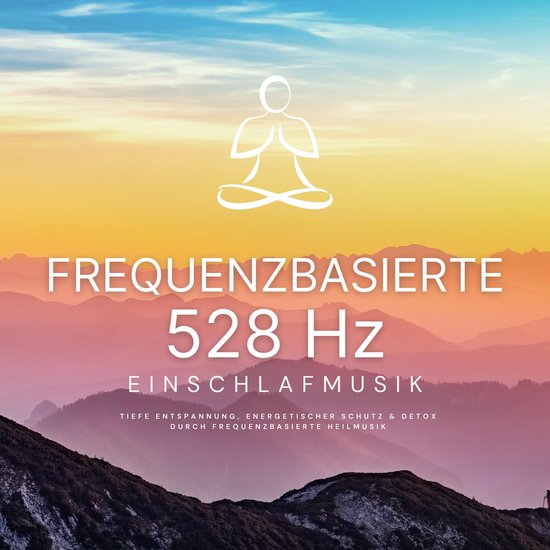 Frequenzbasierte 528 Hz Einschlafmusik - cover