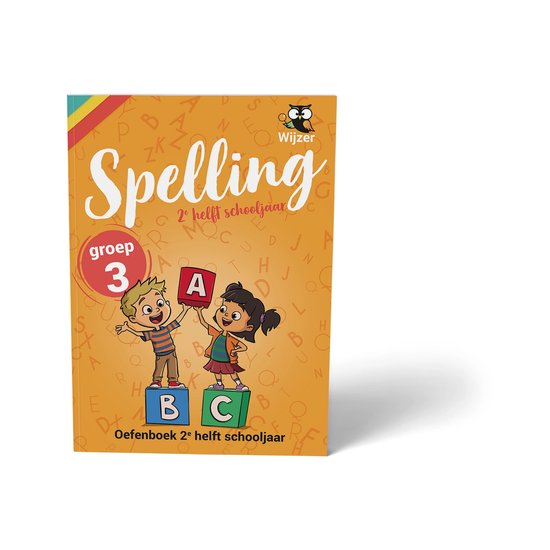 Voorblad van het "Spelling Groep 3" oefenboek, met twee blije kinderen en de letters A, B, C. "Oefenboek 2e helft schooljaar" staat onderaan.