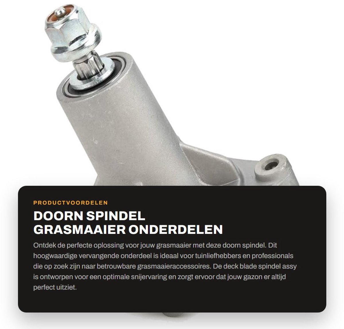Dailygoods- Spindel Vervangend Onderdeel - Deck Blade Spindel - Grasmaaier Accessoire - Scherpe Snede - Duurzaam Materiaal