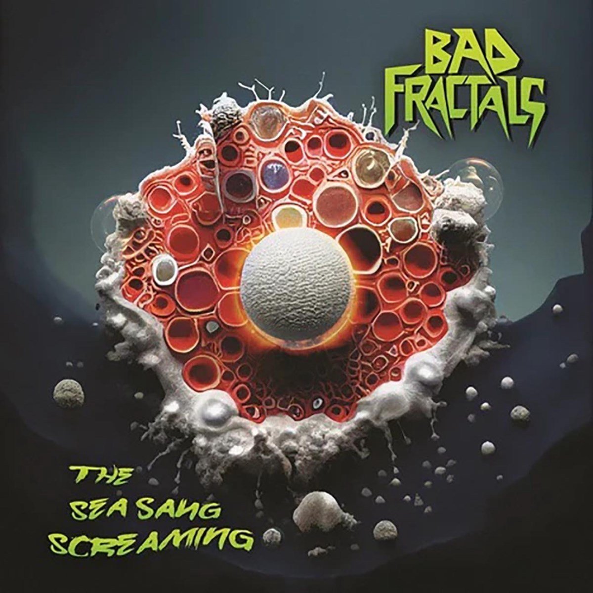 Bad Fractals - The Sea Sang Screaming (LP)