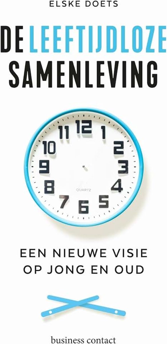 Leeftijdloze samenleving: Een nieuwe visie op jong en oud