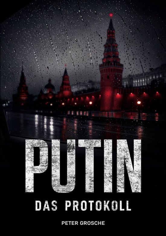 PUTIN - Das Protokoll - cover
