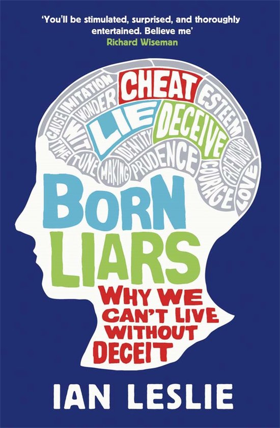 Couverture du livre 'Born Liars' avec le titre 'Born Liars' en gros caractères, entouré de mots tels que 'Lie', 'Cheat', 'Deceive', 'Identity', 'Courage'.