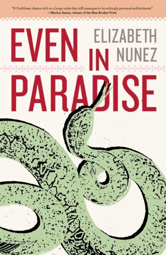 Boekkaft met een slang in het groen en zwart, met de titel 'Even in Paradise' van Elizabeth Nunez.