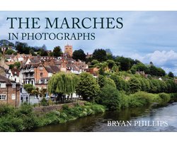 The Marches in Photographs
