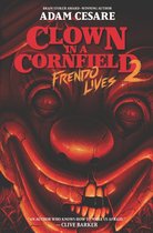 Boekomslag van "Clown in a Cornfield 2: Frendo Lives" met een enge, oranje clown met gebarsten huid en ontbrekende tanden.
