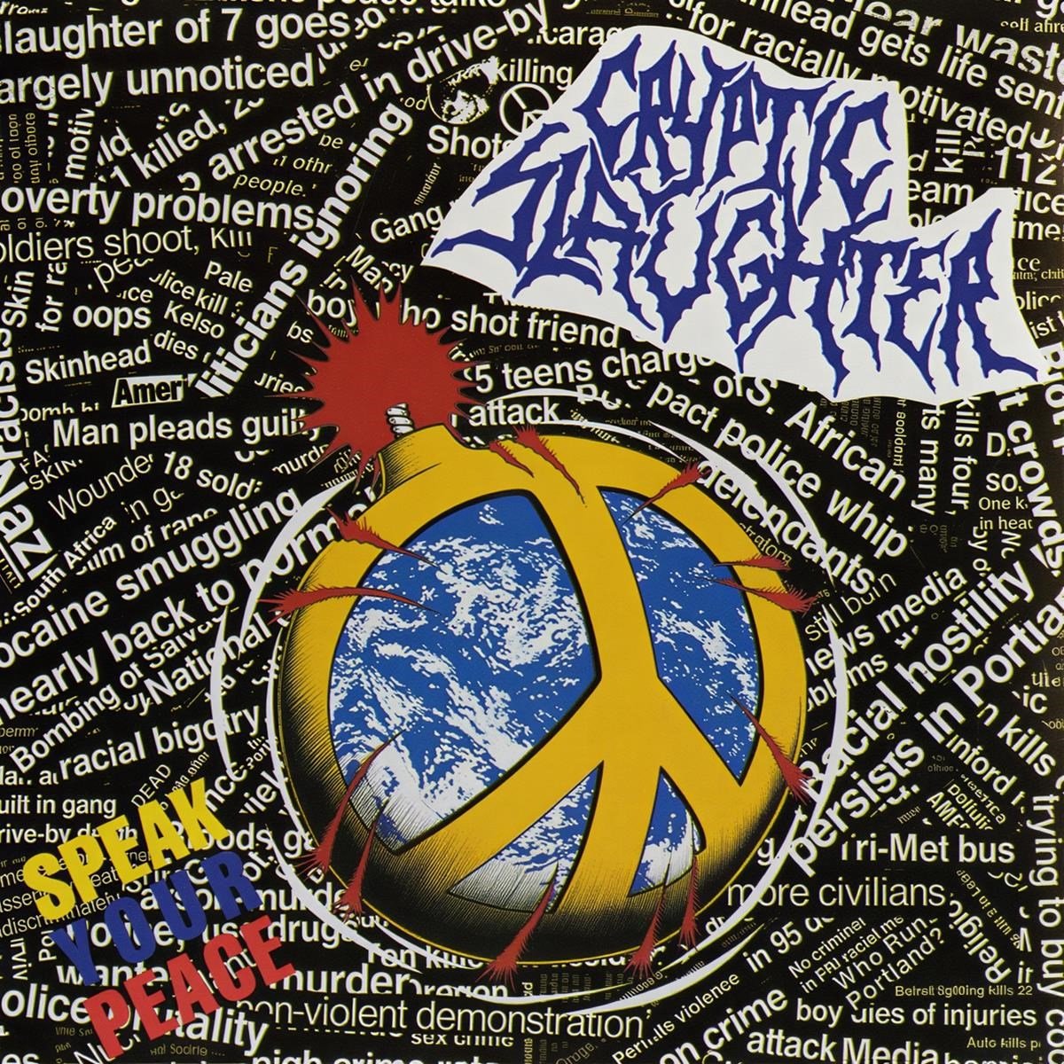 Cryptic Slaughter - Speak Your Peace (CD)
