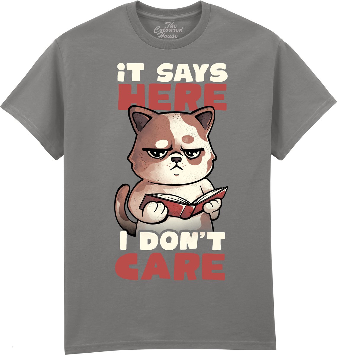 Kat It Says Here I Dont Care The Coloured House T-shirt S