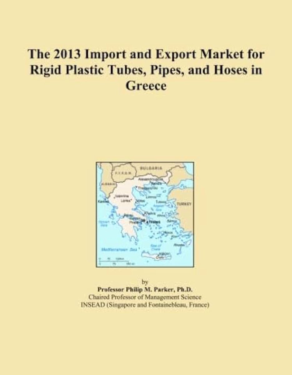 2013 Import and Export Market for Rigid Plastic Tubes, Pipes, and Hoses in Greece