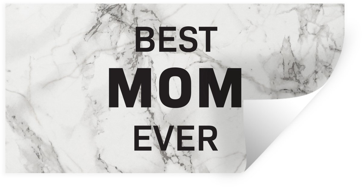 Muurstickers - Sticker Folie - Quotes - Mama - Best mom ever - Spreuken - 160x80 cm - Plak