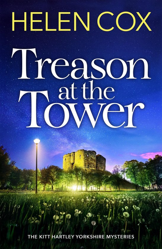 The Kitt Hartley Yorkshire Mysteries 12 - Treason at the Tow ... - cover