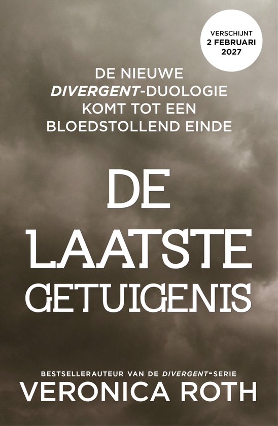 Boekomslag met de titel 'De Laatste Getuigenis' door Veronica Roth, met een donkere, wazige achtergrond en tekst in witte letters. Verschijnt 2 februari 2027.