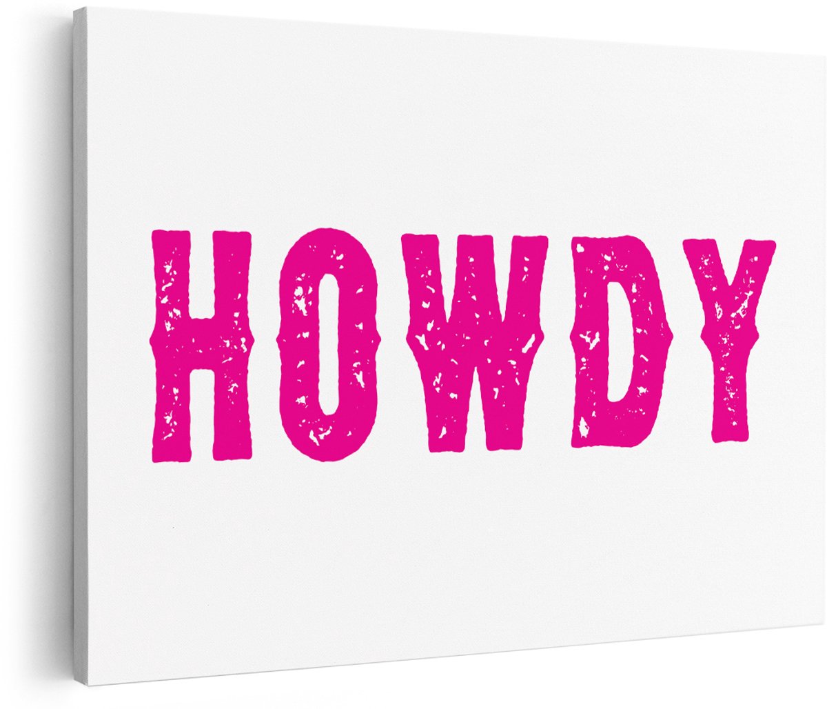 Artaza Canvas Schilderij Howdy Tekst - 180x120 cm - Groot - Wanddecoratie Roze - Muurdecoratie Vintage Quote - Decoratie Western Stijl - Roze