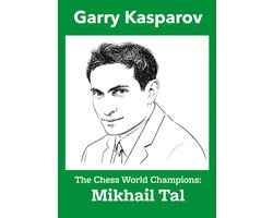 The Chess World Champions : Mikhail Tal
