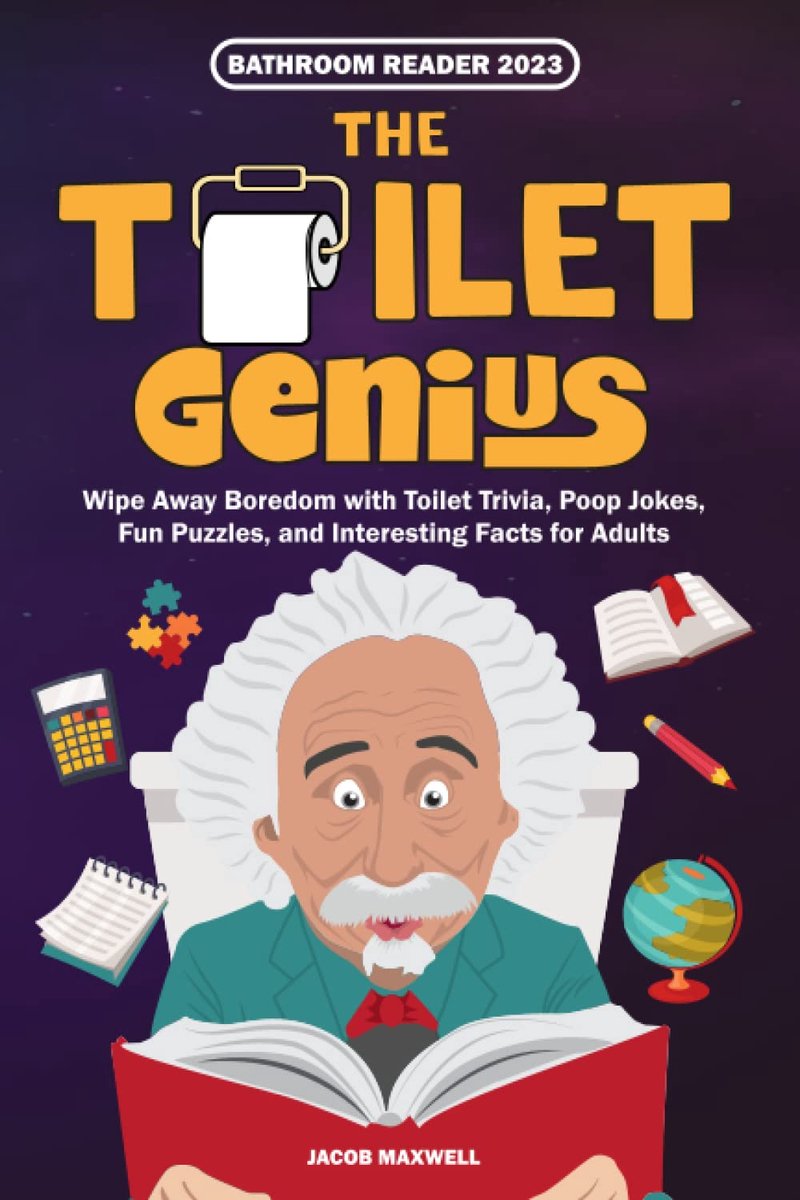 Bathroom Reader 2023: The Toilet Genius. Wipe Away Boredom with Toilet Trivia, Poop Jokes, Fun Puzzles, and - ShopVlot