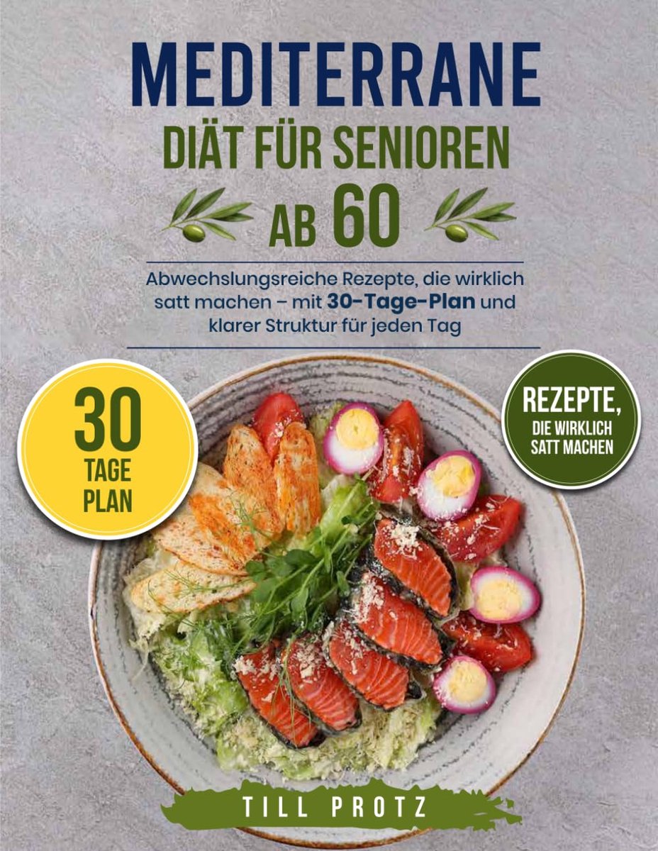 SnelShoppen - Mediterrane Diät voor Senioren 60+: 30-Dagen Plan, Gezonde & Vullende Recepten, Eenvoudige Structuur voor Elke Dag, Ideaal voor Gezond E