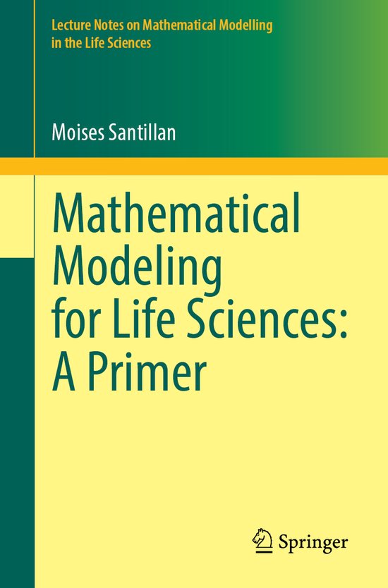 Lecture Notes on Mathematical Modelling in the Life Sciences ... - cover