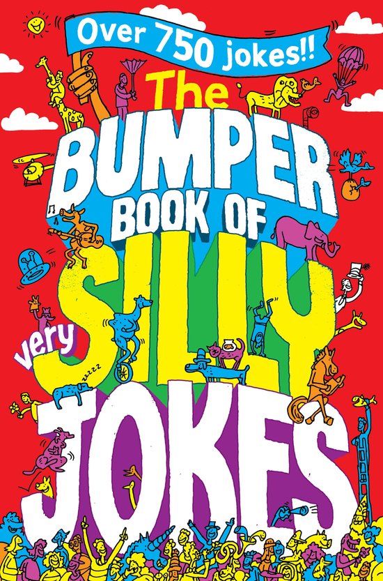 Livre intitulé 'The Bumper Book Of Very Silly Jokes'. Couverture rouge avec de nombreux dessins colorés et amusants d'animaux et de personnes.