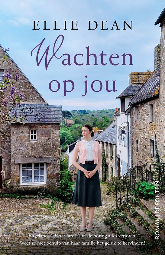 Boekomslag: Ellie Dean, Wachten op jou. Jonge vrouw in roze vest en donkere rok op een stenen straatje in Engeland, 1944.