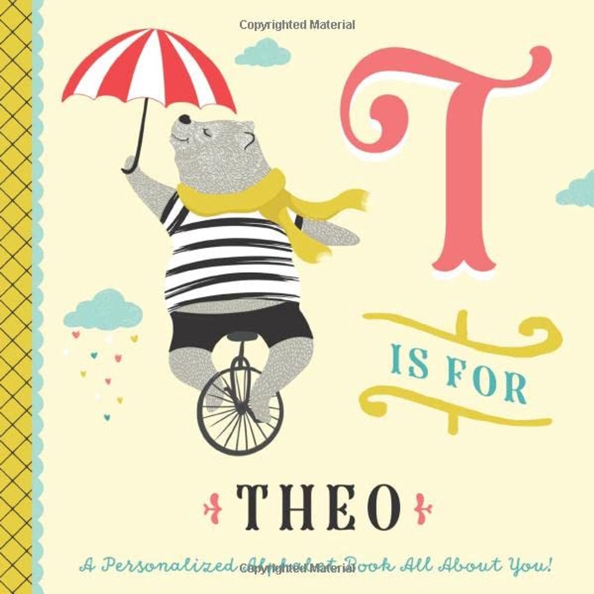is Theo: A Personalized Alphabet Book All About You (Personalized