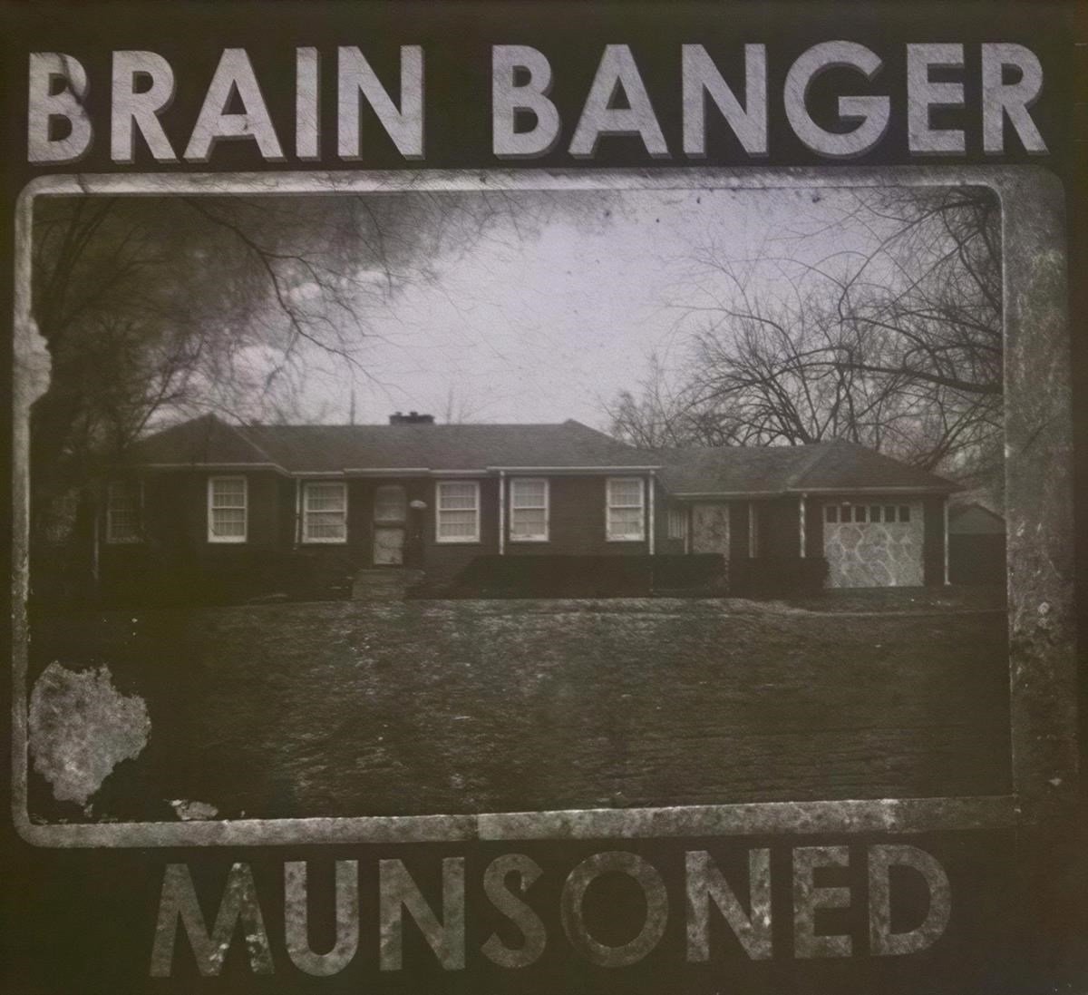 Brain Banger - Munsoned (CD)
